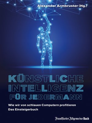 cover image of Künstliche Intelligenz für jedermann